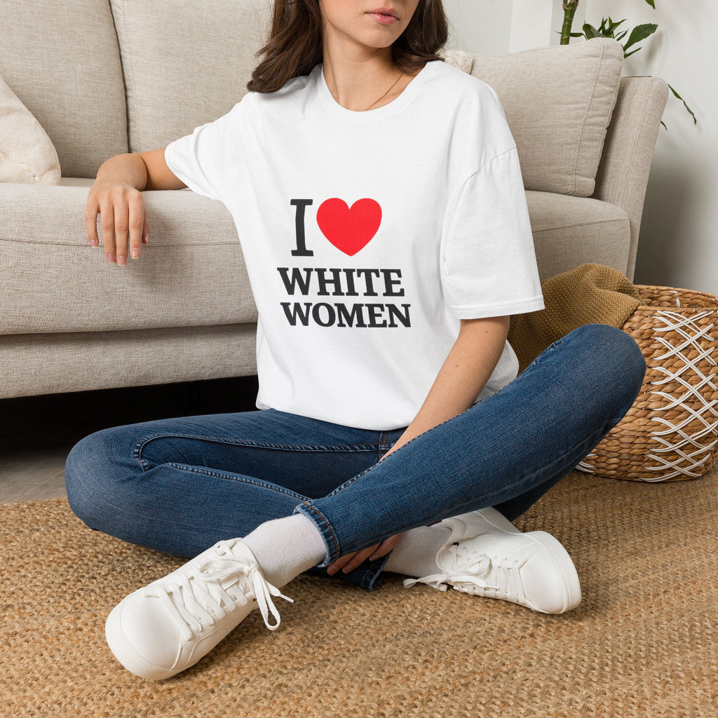 I Love White Women T-Shirt
